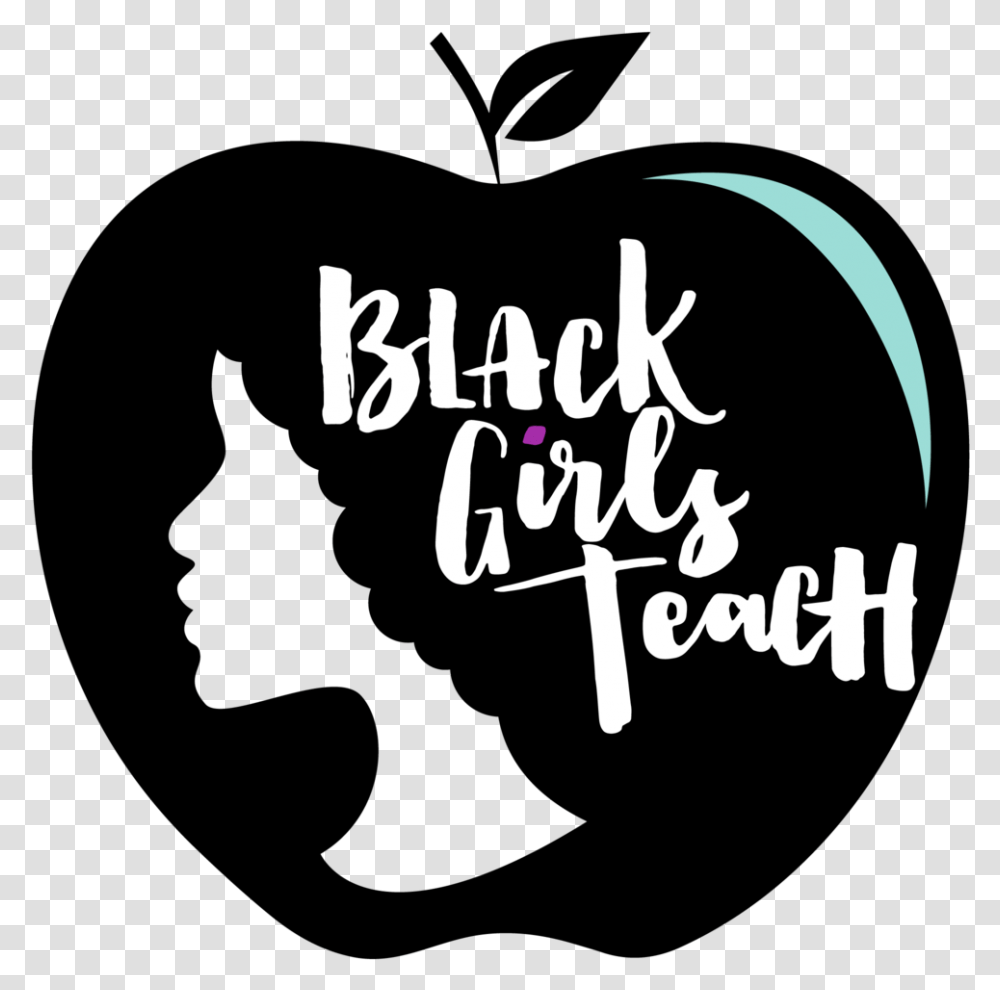 Black Girls Teach Educate Icon, Text, Handwriting, Calligraphy, Alphabet Transparent Png