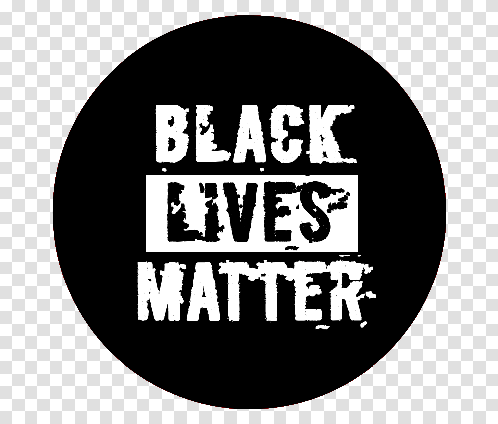 Black Lives Matter Circle, Label, Text, Alphabet, Poster Transparent Png