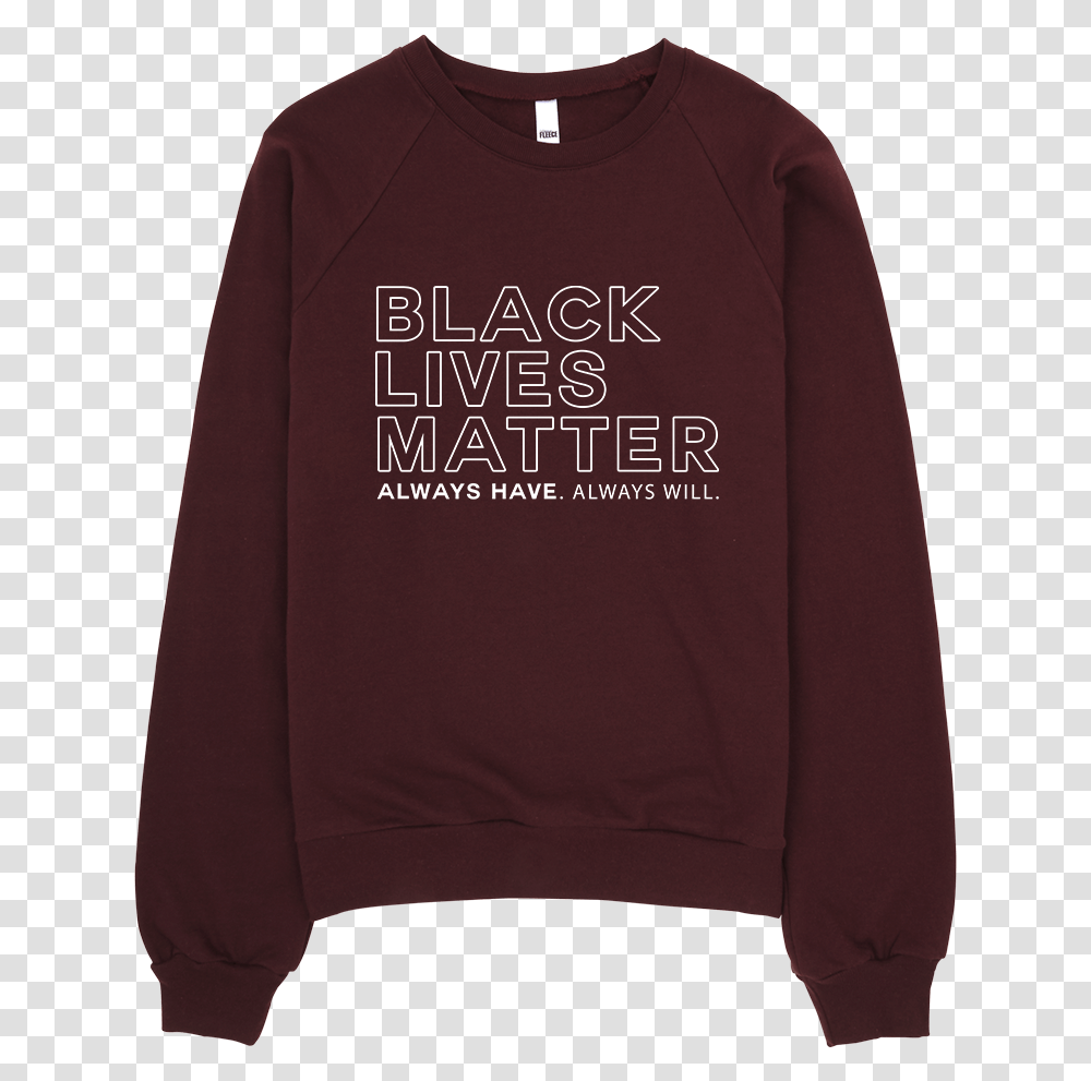 Black Lives Matter Sweatshirt Black Lives Matter Sweatshirt Sweatshirt, Apparel, Sweater, Hoodie Transparent Png