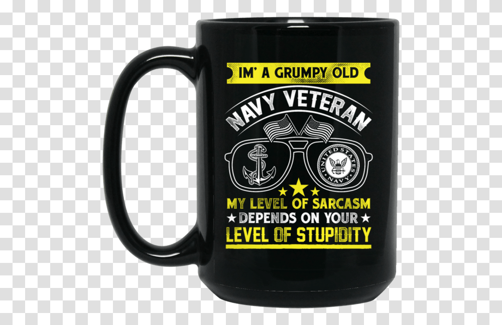 Black Mug Iquotm A Grumpy Old Navy Veteran My Level Of Anima Girl Nurses And Butts, Coffee Cup, Beer, Alcohol, Beverage Transparent Png