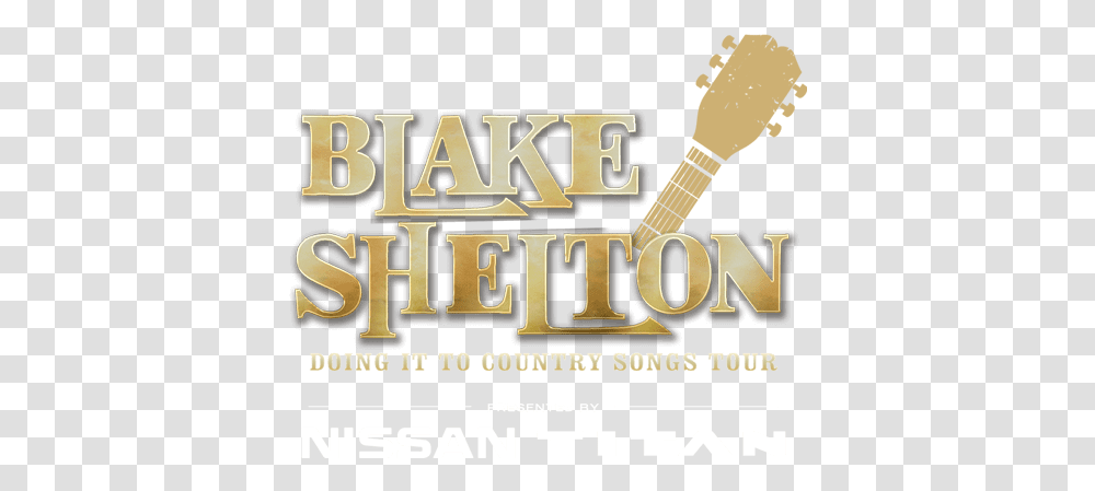 Blake Shelton Mossy Nissan Blake Shelton Logo, Text, Leisure Activities, Musical Instrument, Paper Transparent Png