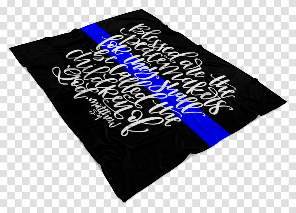 Blessed Are The Peacemakers Thin Blue Line Fleece Blanket Graphic Design, Text, Calligraphy, Handwriting Transparent Png