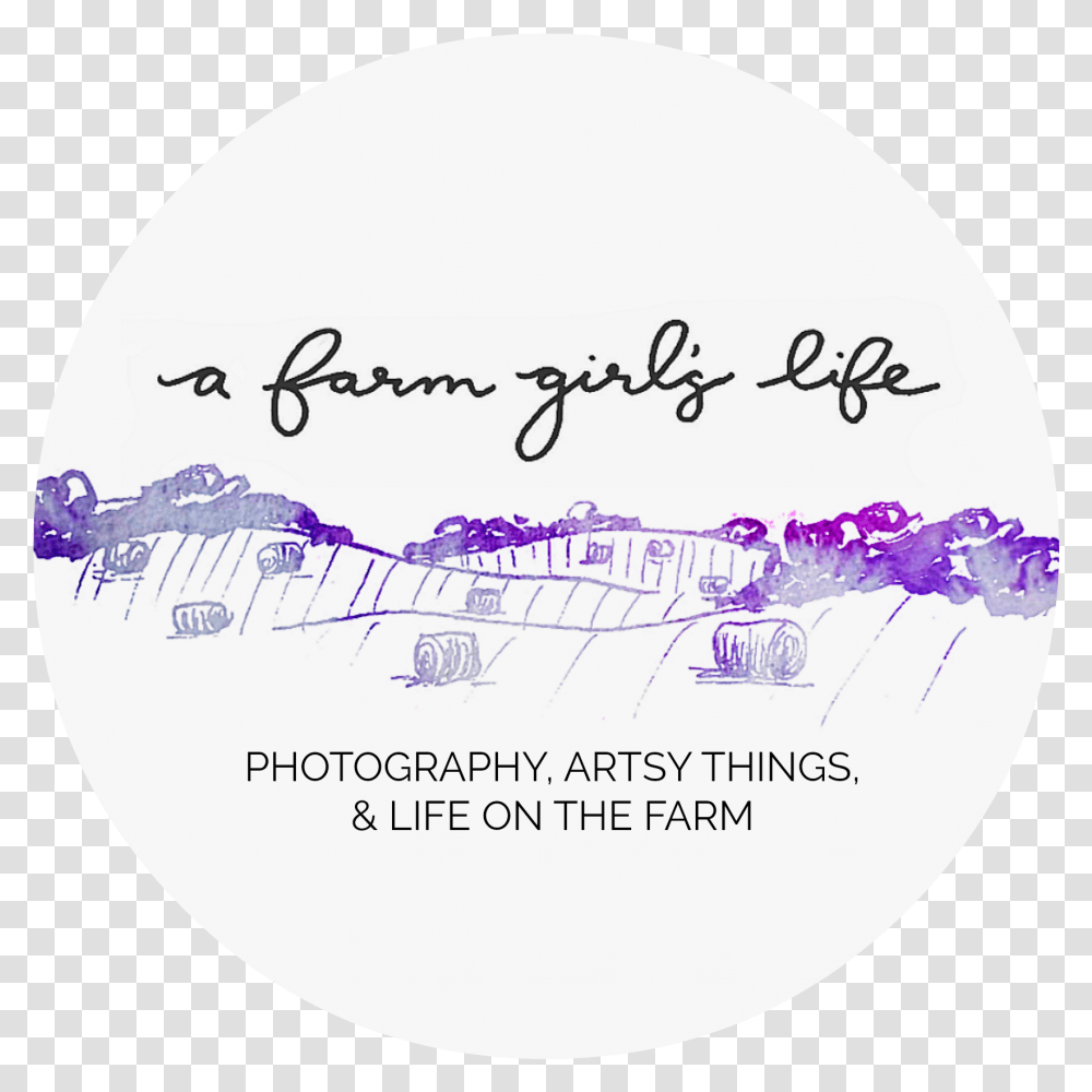 Blog Buttons - A Farm Girl's Life Circle, Text, Handwriting, Label, Signature Transparent Png