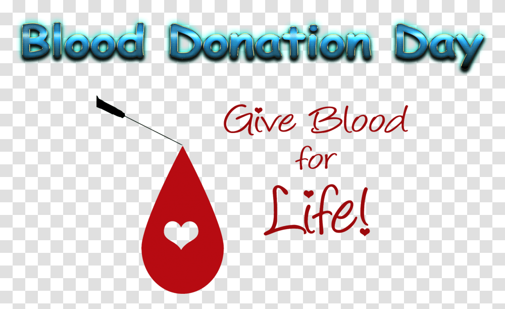 Blood Donation Day Give Blood Give Life, Alphabet, Plant, Handwriting Transparent Png