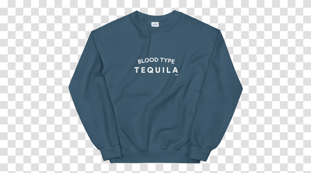 Blood Type Tequila SweatshirtquotClassquotlazyload Lazyload Sweater, Apparel, Sleeve, Long Sleeve Transparent Png