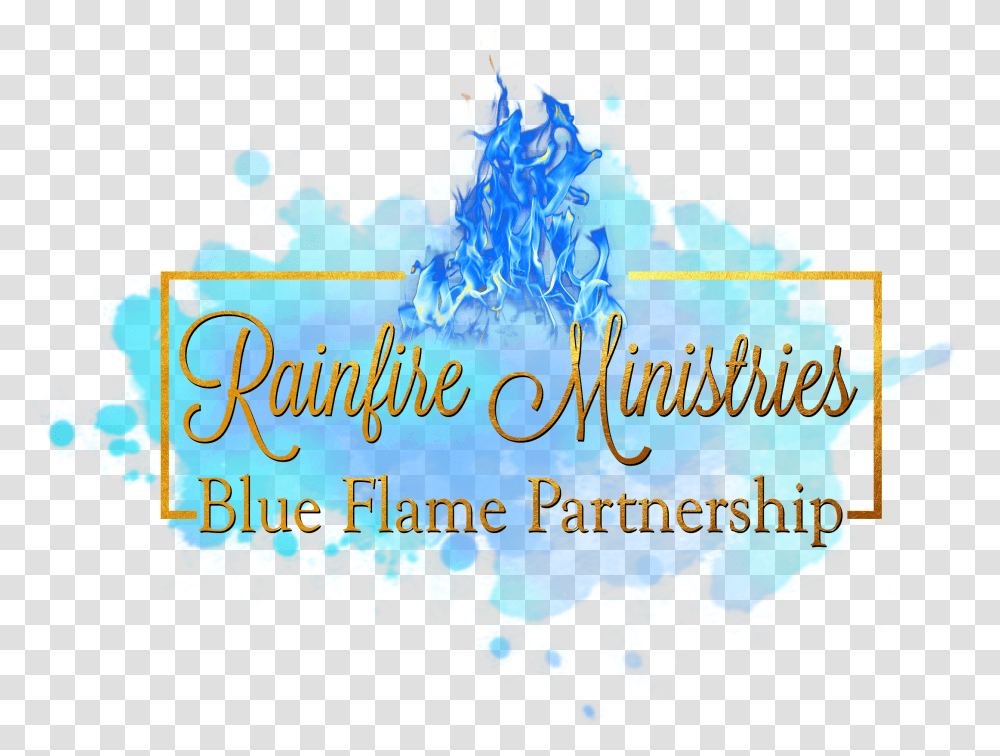 Blue Flame Partnership - Rainfire Ministries International Language, Text, Graphics, Nature, Outdoors Transparent Png