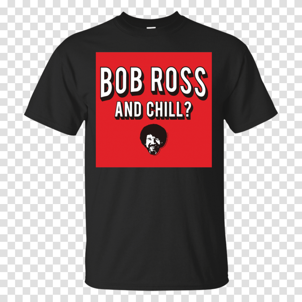 Bob Ross And Chill Shirt Men, Apparel, T-Shirt Transparent Png