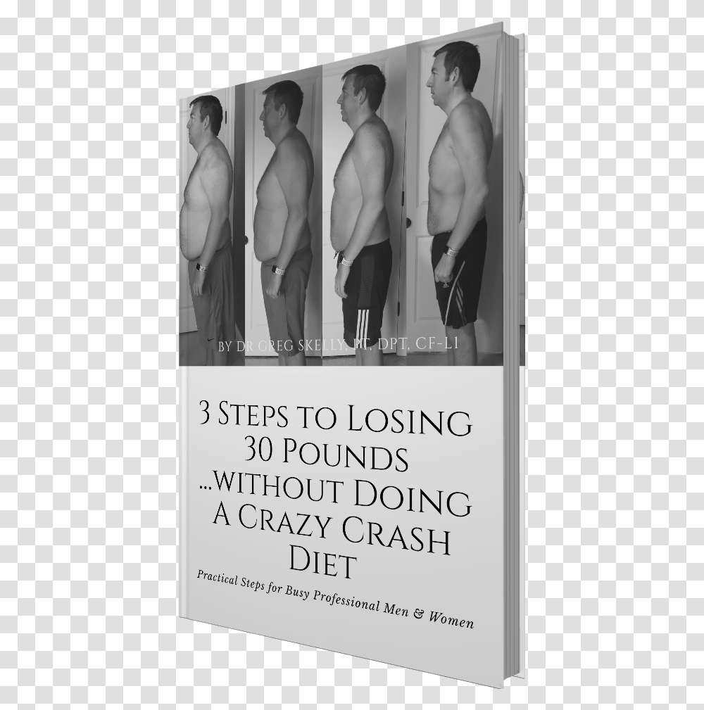 Book Cover 3 Steps To Losing 30 Pounds Without Doing Barechested, Person, Advertisement, Poster Transparent Png