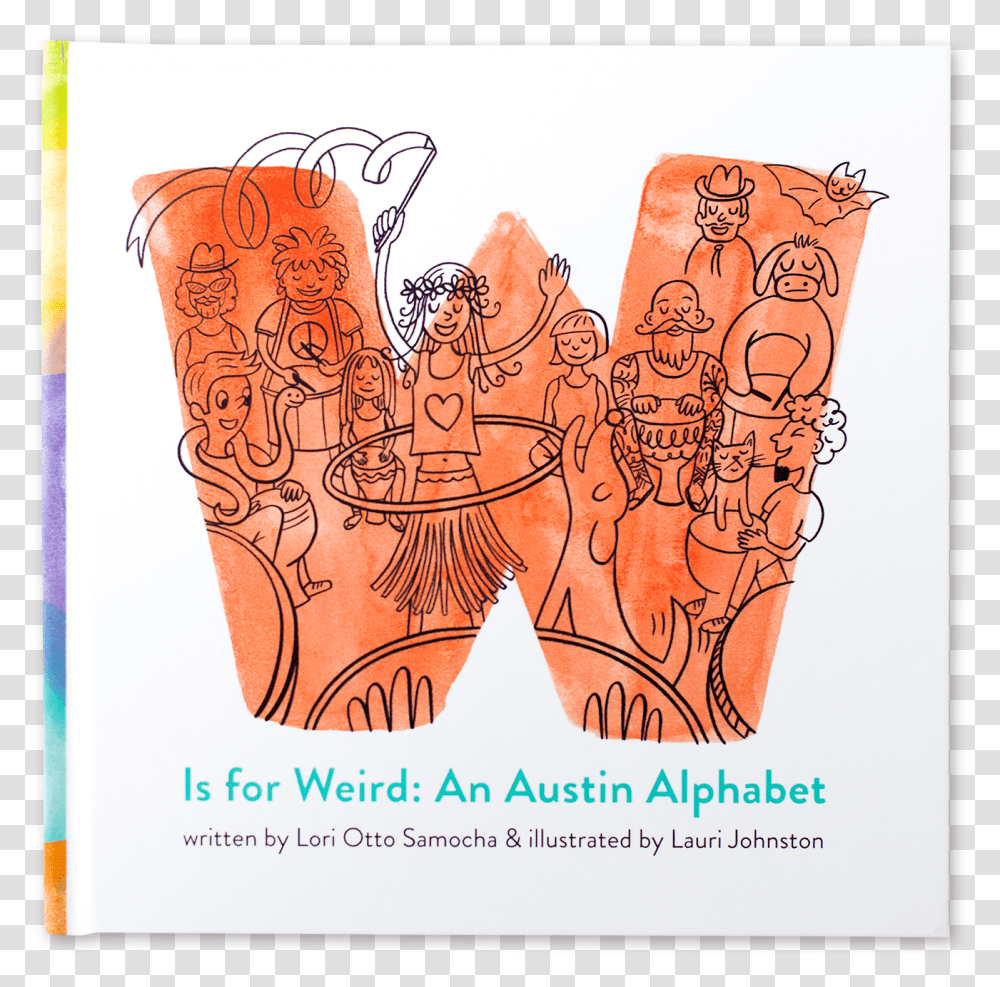 Book Front Flat W Is For Weird An Austin Alphabet, Advertisement, Poster, Flyer Transparent Png