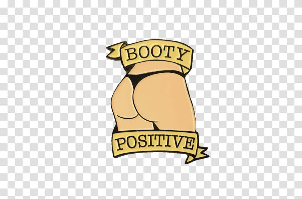 Booty Positive Pin Shittty Stufff, Logo, Label Transparent Png