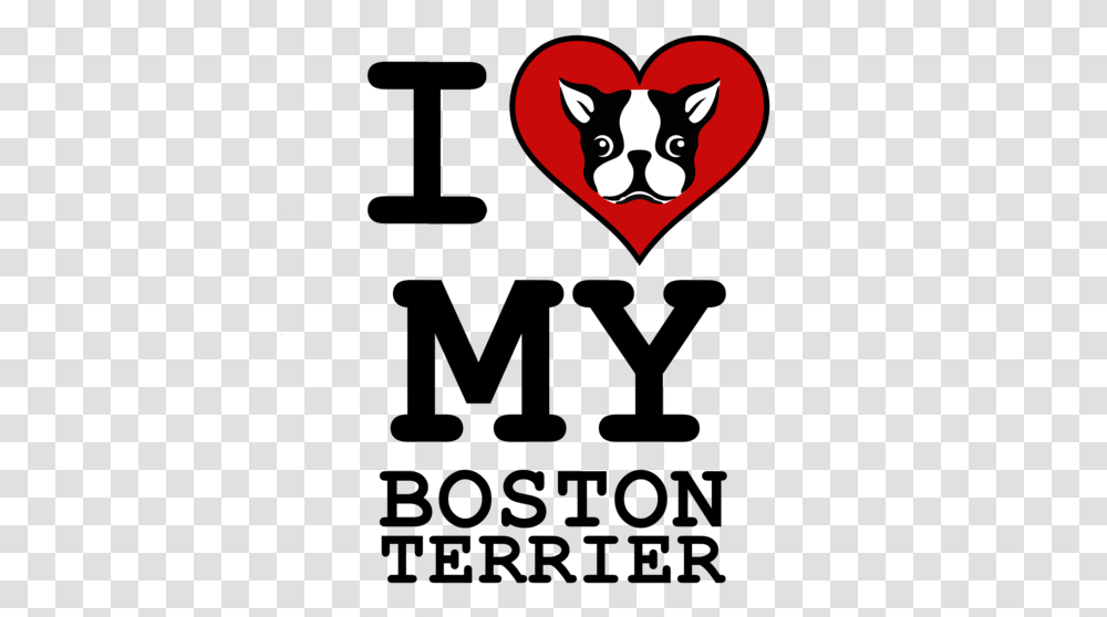 Boston Terrier T Love My Boston Terrier, Label, Text, Cat, Pet Transparent Png