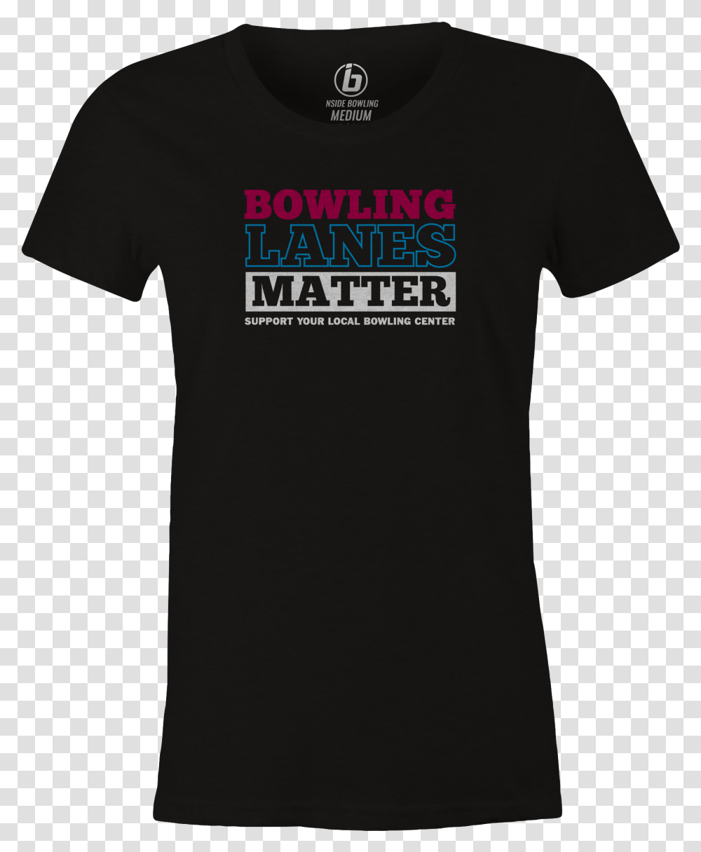 Bowling Lanes Matter Women's T Shirt Black Cool Stitch Just Do It Later, Apparel, T-Shirt, Sleeve Transparent Png