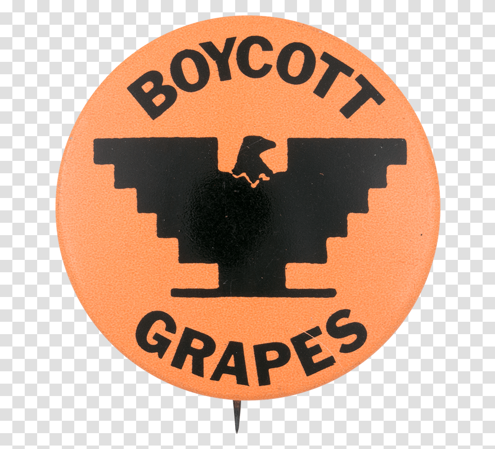 Boycott Grapes Orange Cause Button Museum United Farm Workers Flag, Logo, Trademark, Badge Transparent Png