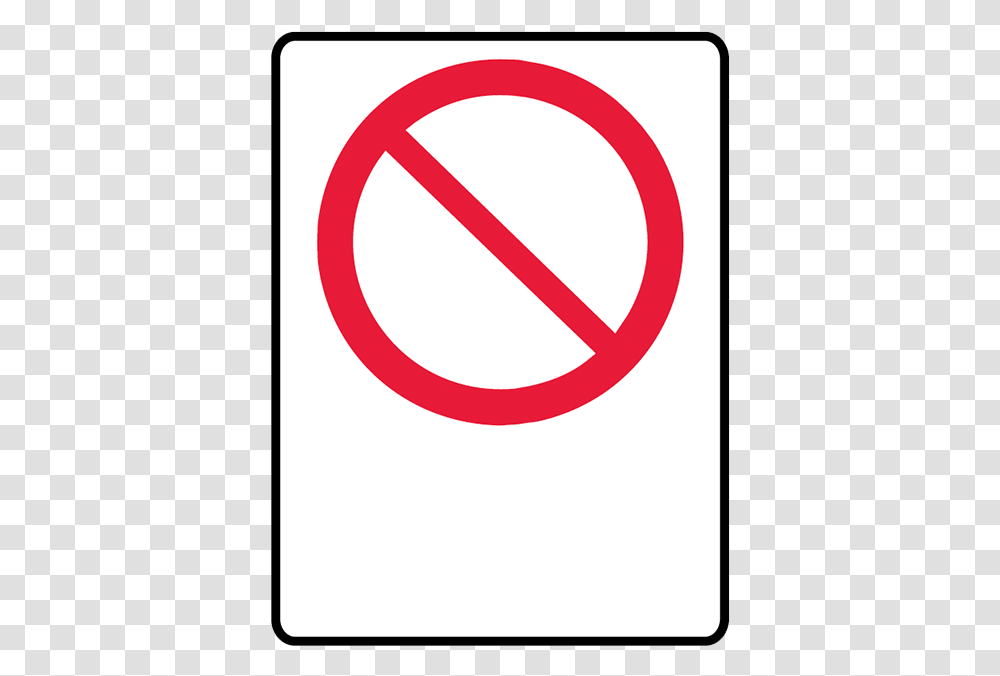 Brady Prohibition Signs Dont Sign, Road Sign, Stopsign Transparent Png