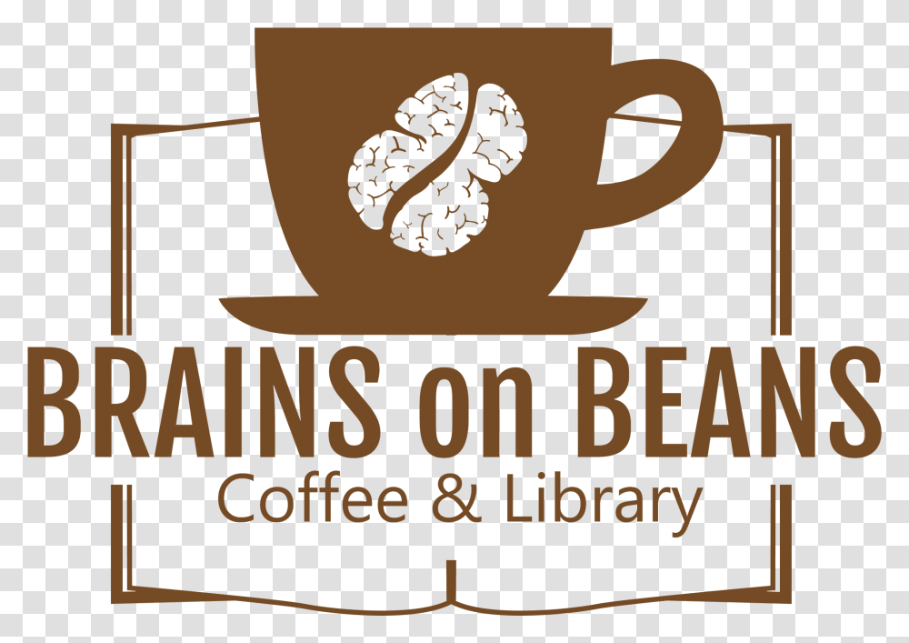 Brains On Beans Coffee Amp Library Cheap Pine Sans, Coffee Cup, Label, Poster Transparent Png