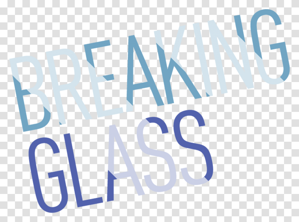 Breaking Glass Podcast, Alphabet, Word, Number Transparent Png