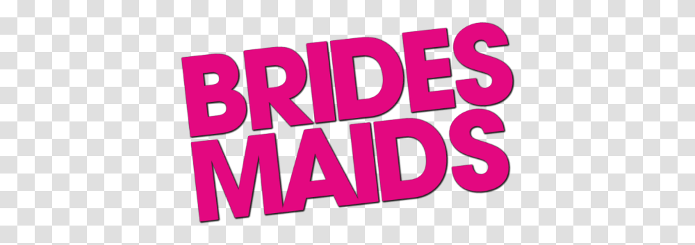 Bridesmaids Logo Language, Text, Word, Alphabet, Clothing Transparent Png
