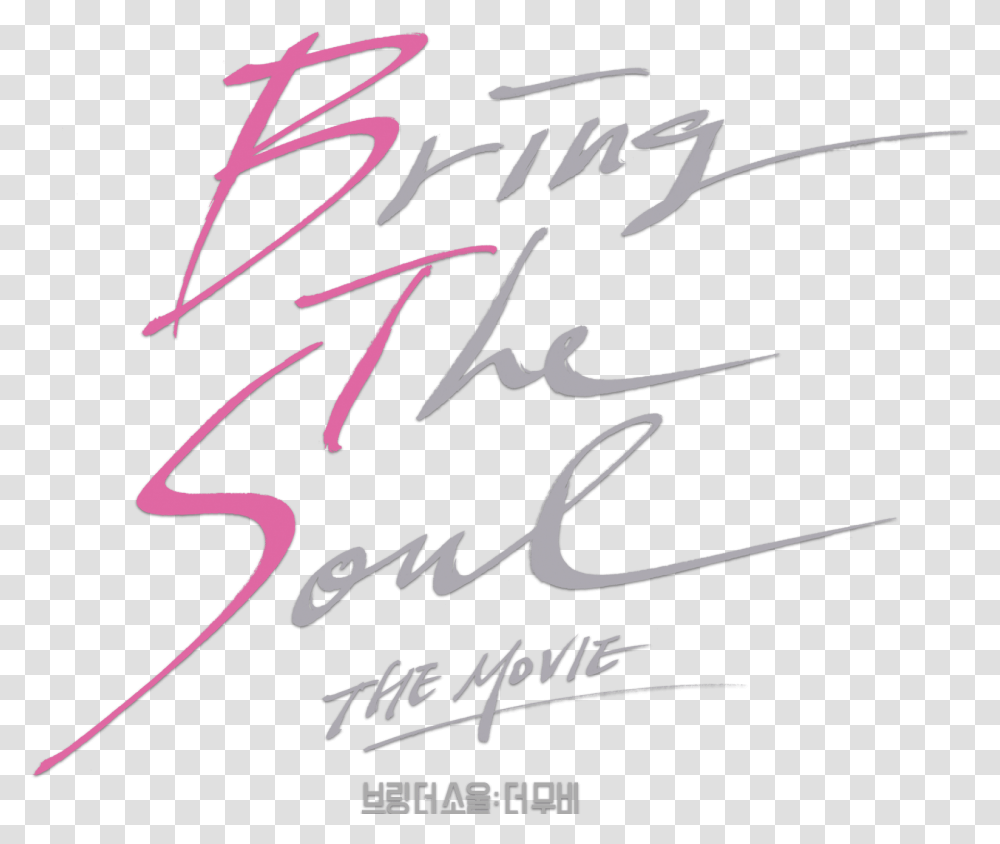 Bring The Soul Bts Bring The Soul, Handwriting, Calligraphy, Signature Transparent Png