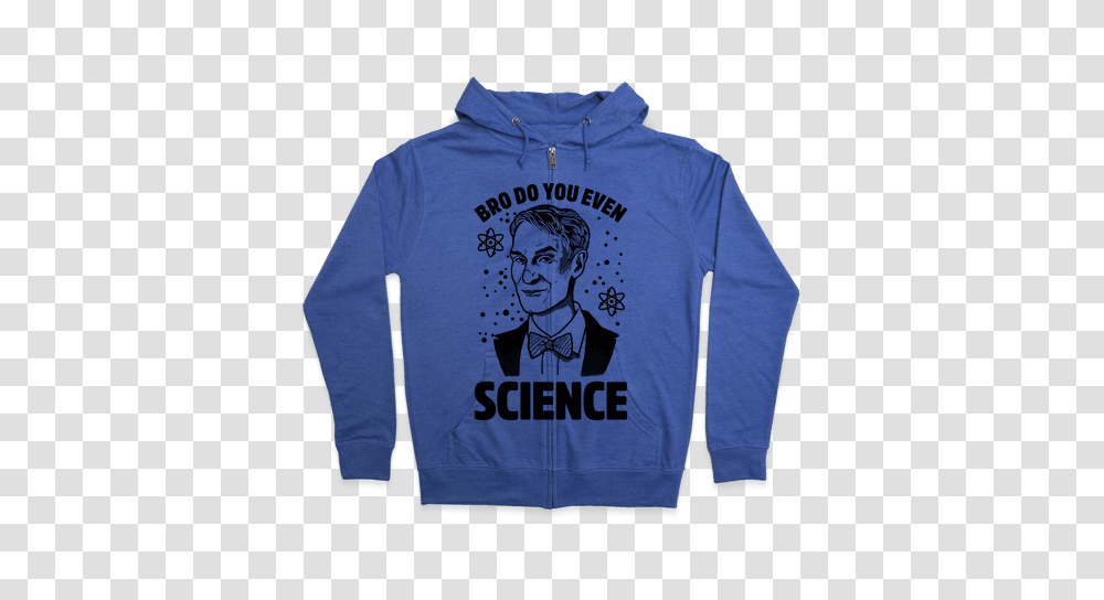 Bro Do You Even Science, Apparel, Sweatshirt, Sweater Transparent Png