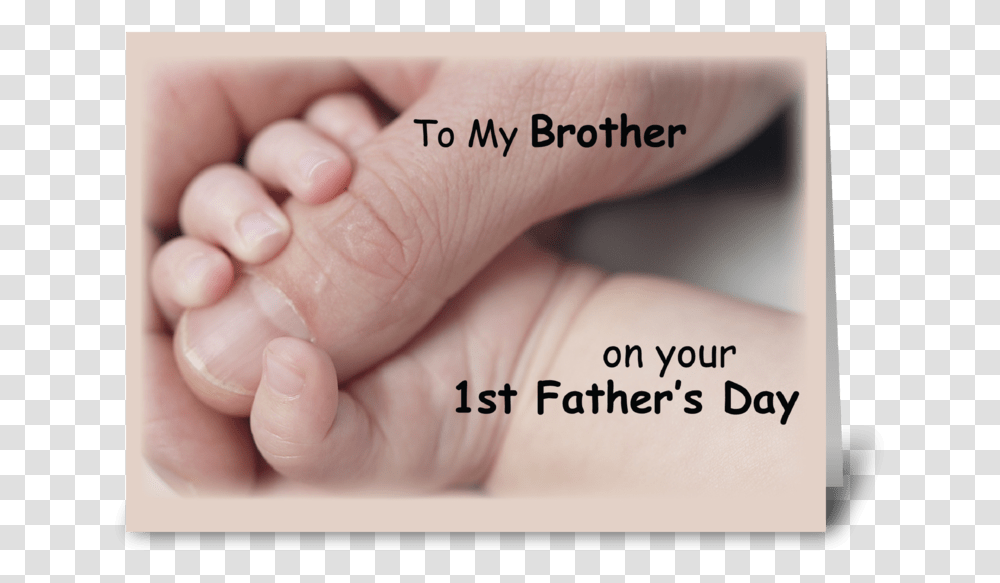 Brother On First Father's Day Baby Hand Greeting Card Son Happy First Fathers Day, Person, Human, Finger, Nail Transparent Png