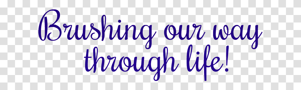 Brushing Our Way Through Life Calligraphy, Handwriting, Alphabet, Word Transparent Png