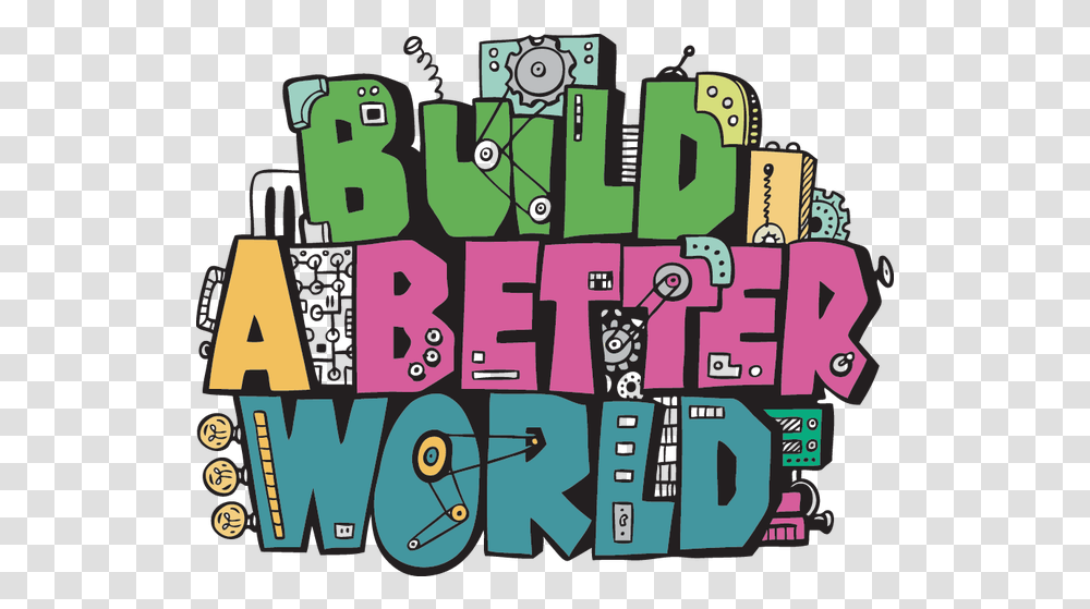 Build A Better World Logo, Text, Art, Graphics, Doodle Transparent Png