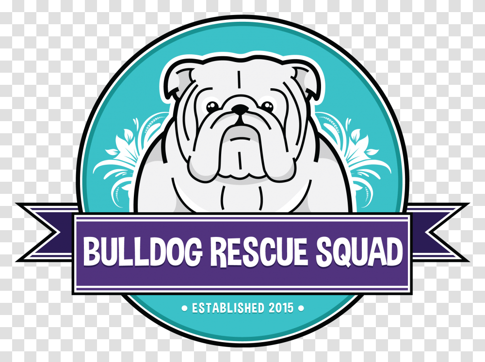 Bulldog Rescue Squad Dallasfort Worth Bulldog Rescue Be, Advertisement, Poster, Pet, Canine Transparent Png