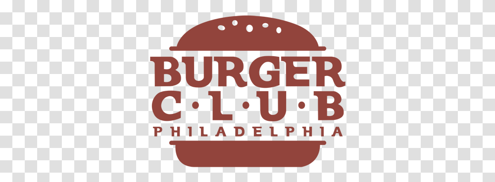 Burger Club Phl Big, Text, Word, Label, Plant Transparent Png