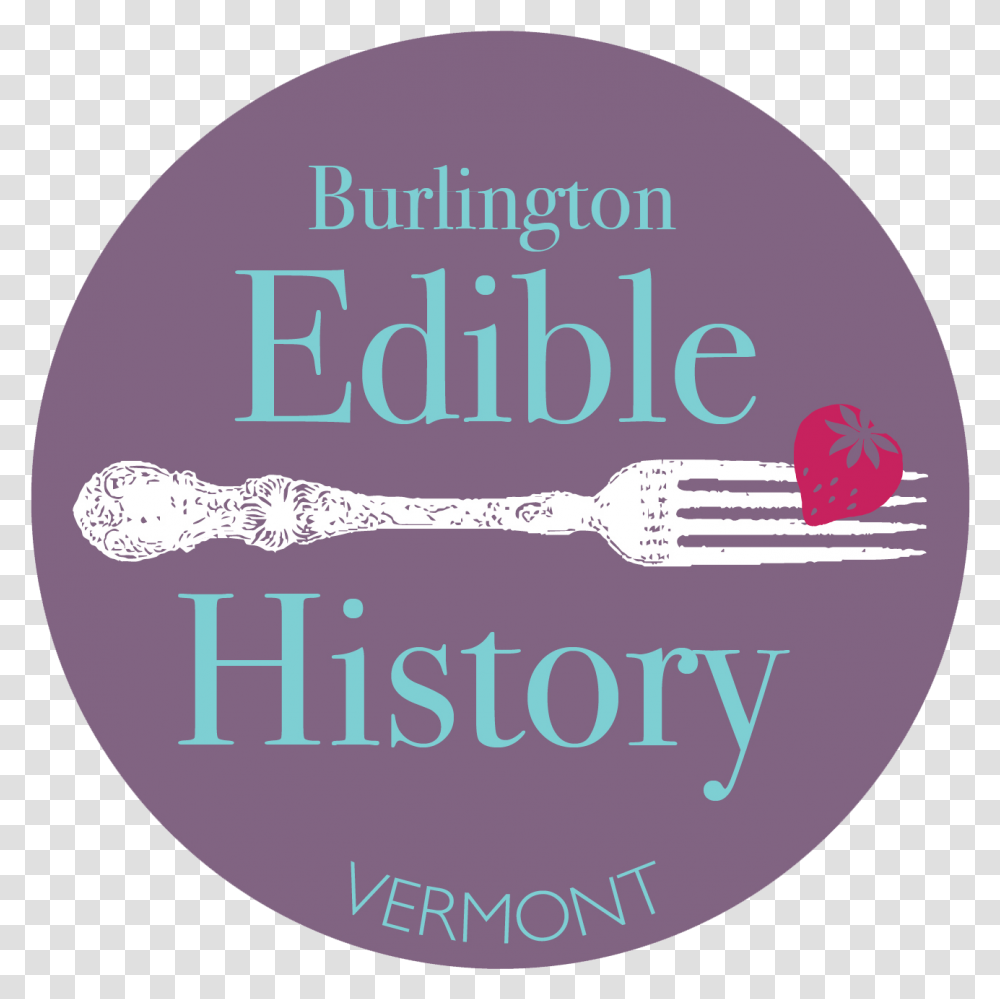 Burlington Edible History Logo Illustration, Label, Word, Purple Transparent Png