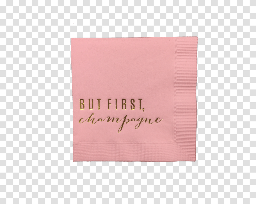 But First Champagne Pink Party Napkins Construction Paper, Business Card, Handwriting Transparent Png