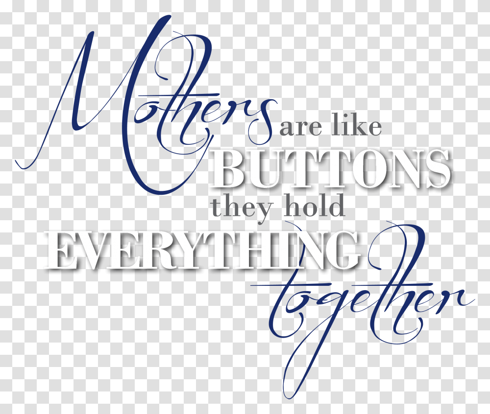 Button Crafts Idea 18 - Mother's Are Like Buttons Part Asean Singapore, Text, Alphabet, Handwriting, Calligraphy Transparent Png