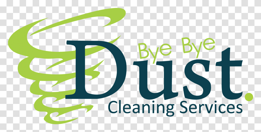 Bye Bye Dust Graphic Design, Alphabet, Word, Outdoors Transparent Png