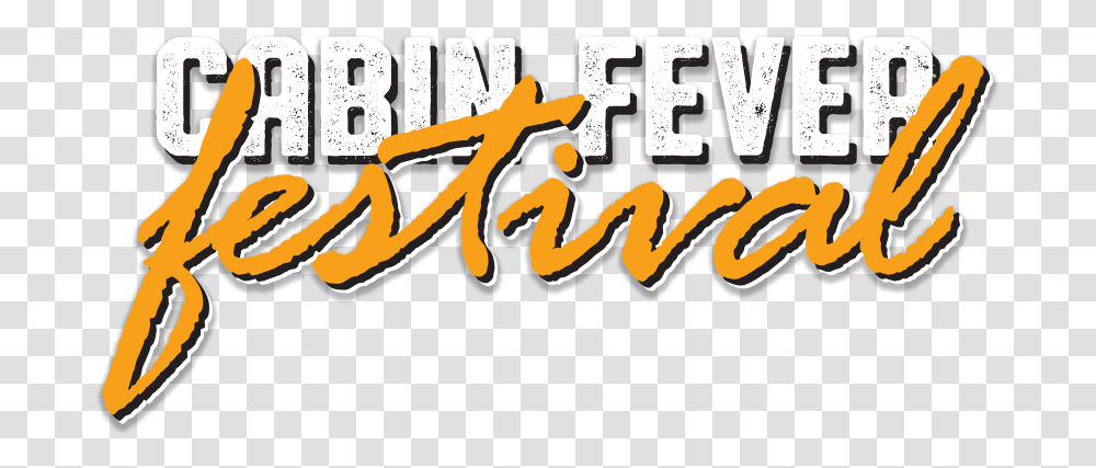 Cabin Fever Festival Calligraphy, Label, Alphabet, Dynamite Transparent Png