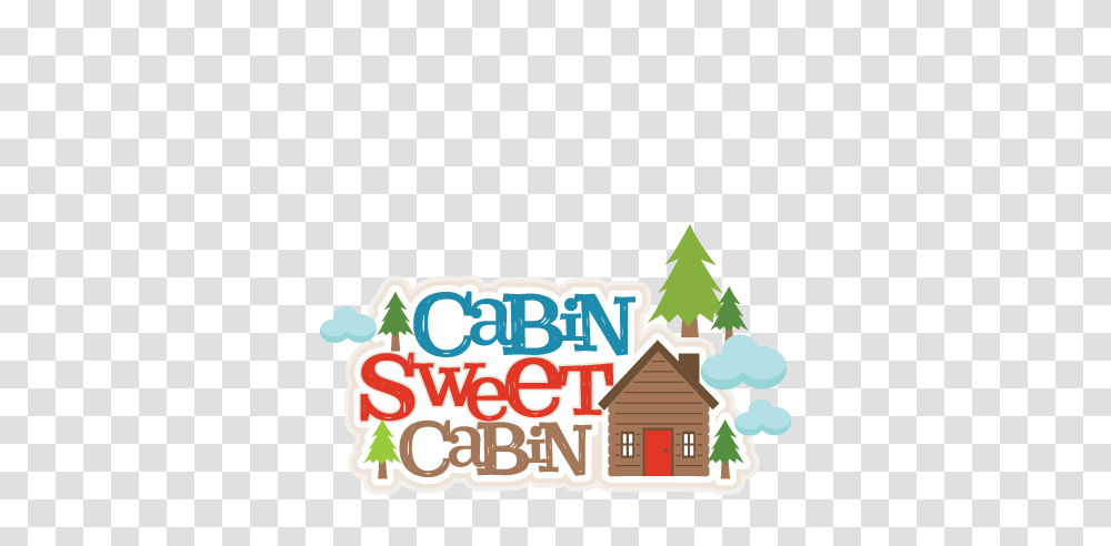 Cabin Sweet Cabin Title Scrapbook Cute Clipart, Building, Nature, Outdoors, Housing Transparent Png