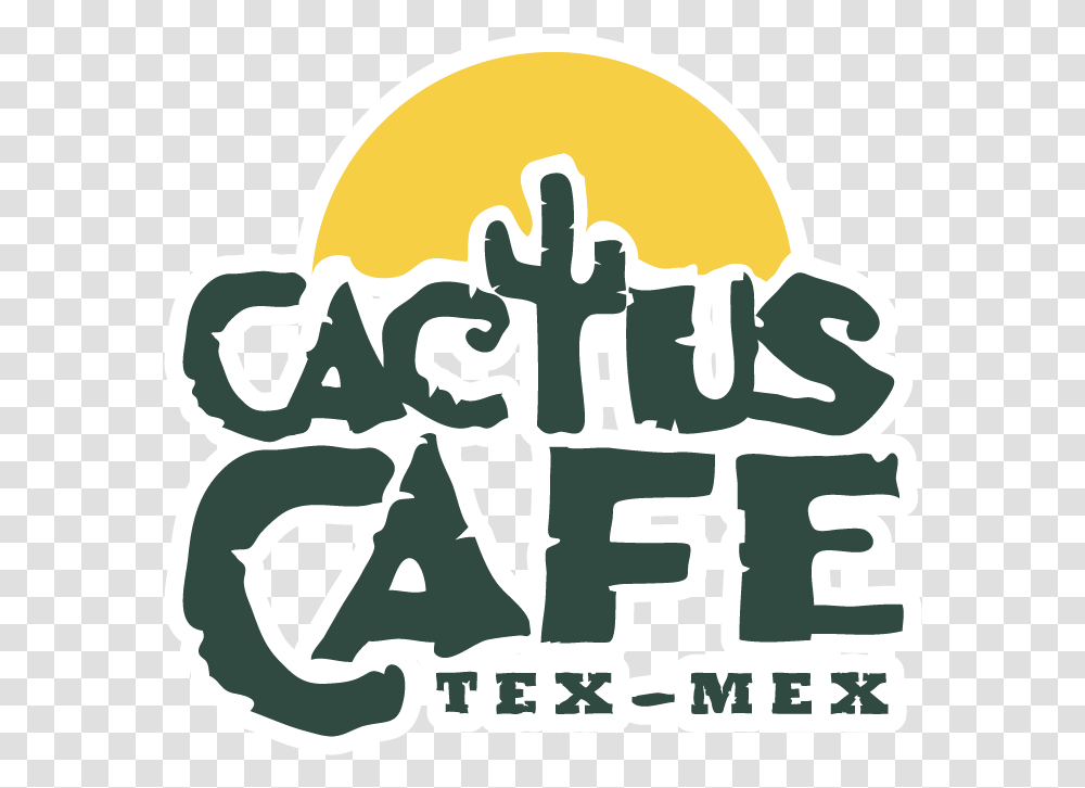 Cactus Cafe Tex Cactus Cafe Tex Mex, Text, Logo, Symbol, Label Transparent Png