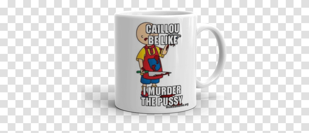 Caillou Be Like I Murder The Pussy Make A Meme Beer Stein, Coffee Cup Transparent Png