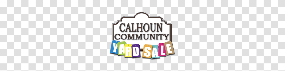 Calhoun Community Yard Sale Saturday September, Word, Alphabet, Number Transparent Png