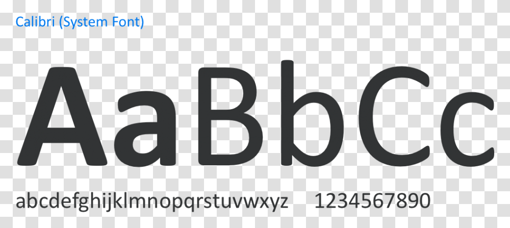 Calibri Is A Sans Serif Typeface And Is Readily Accessable Sans Serif, Number, Alphabet Transparent Png