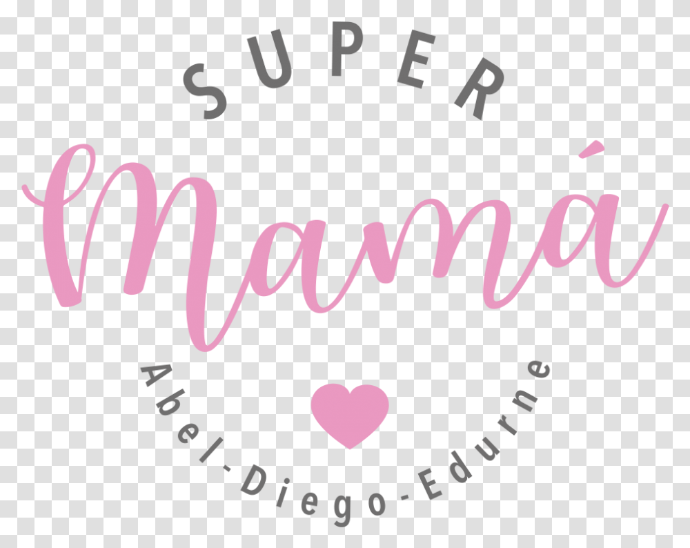 Camiseta Super Mam Heart, Alphabet, Handwriting, Number Transparent Png
