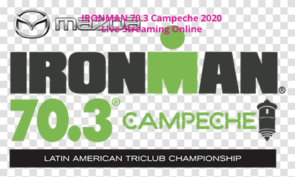 Campeche 2020 Live Streaming Online Ironman, Number, Word Transparent Png
