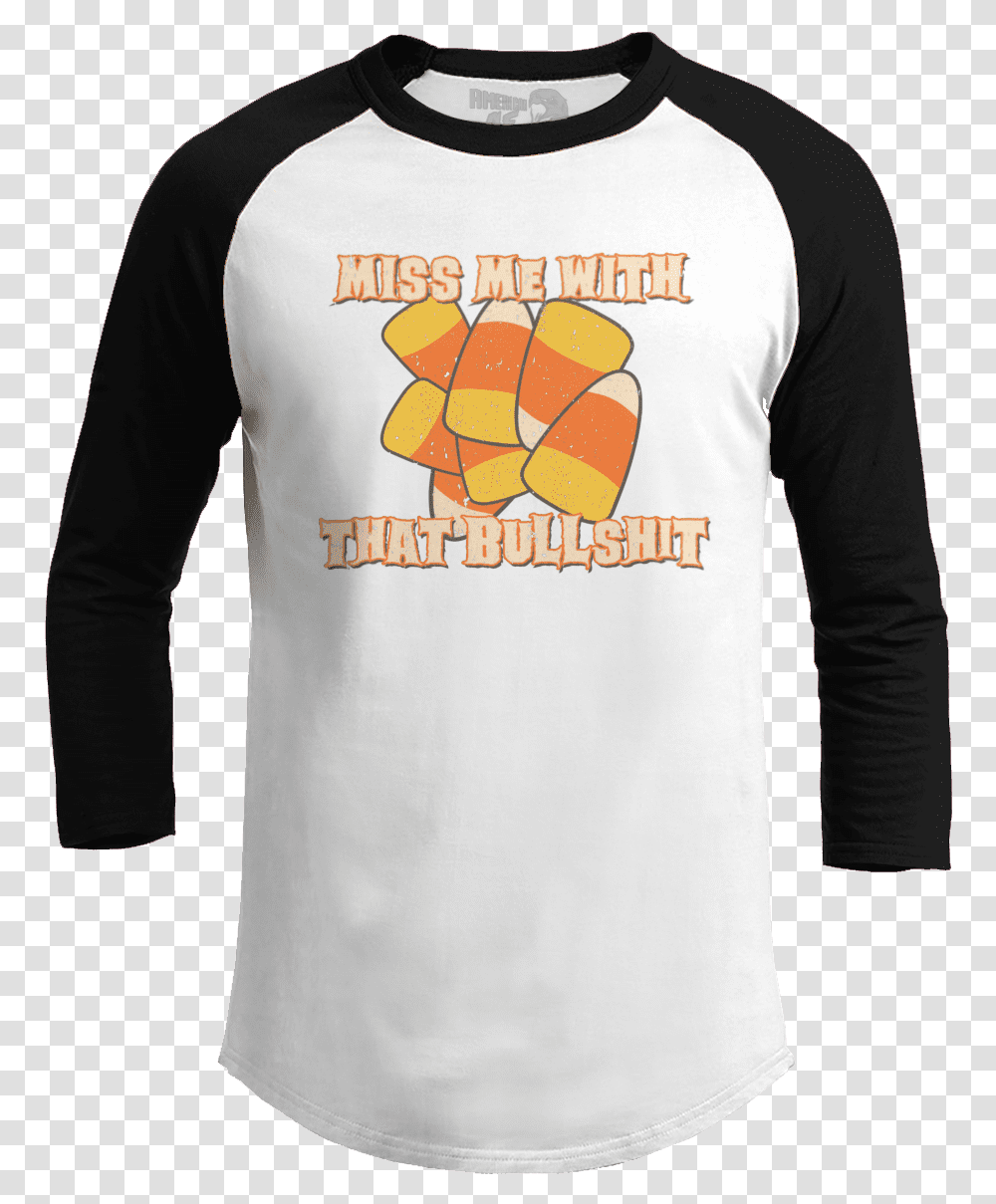 Candy Corn Miss Me With That B American Af Aaf Nation Die Hard Christmas Shirt, Sleeve, Clothing, Apparel, Long Sleeve Transparent Png
