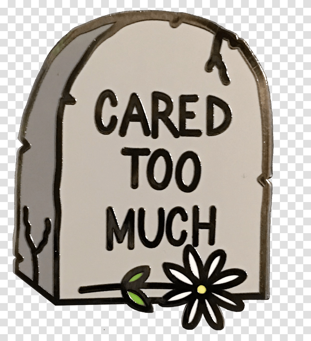 Cared Too Much Pin, Label, Jar Transparent Png