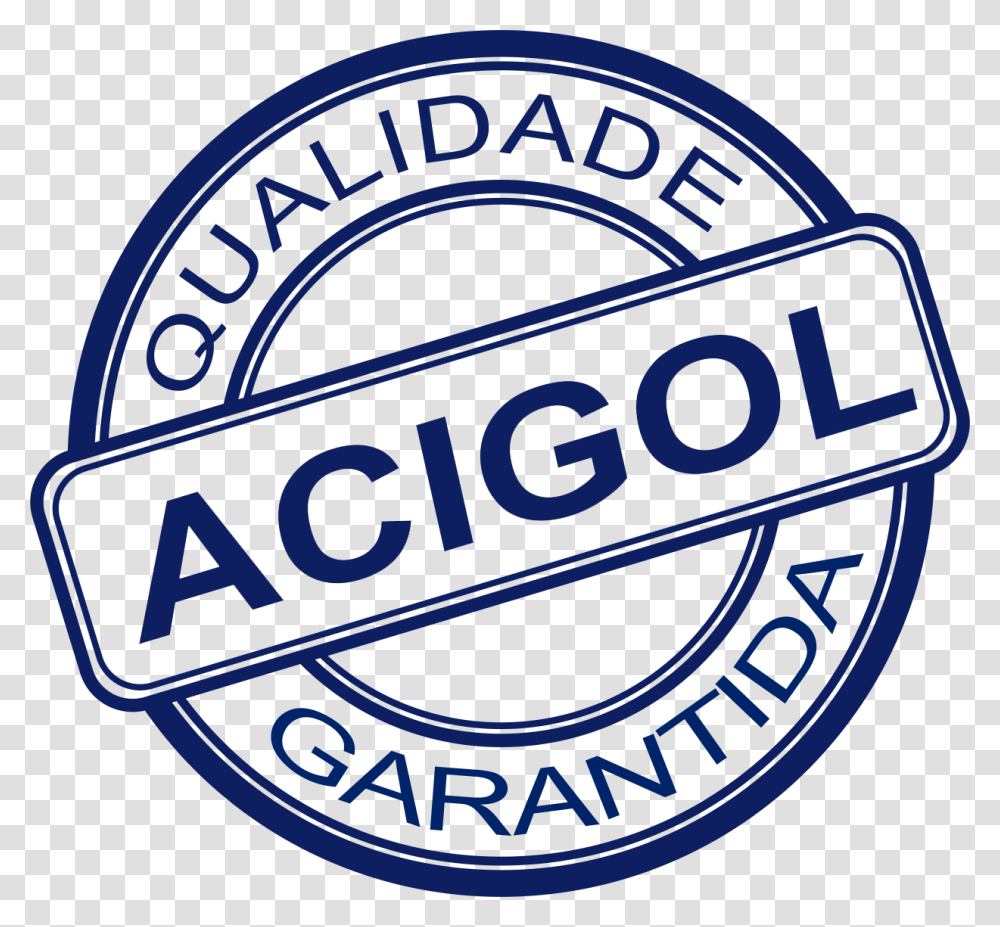Carimbo Qualidade Garantida Acigol Carimbo De Qualidade, Logo, Trademark, Badge Transparent Png
