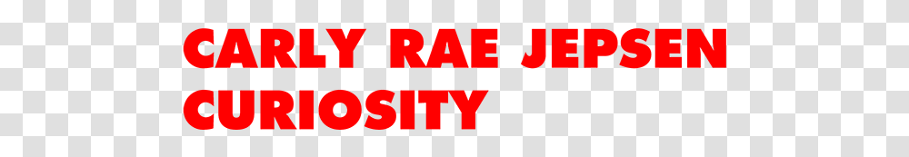 Carly Rae Jepsen Curiosity Parallel, Word, Hand, Logo Transparent Png