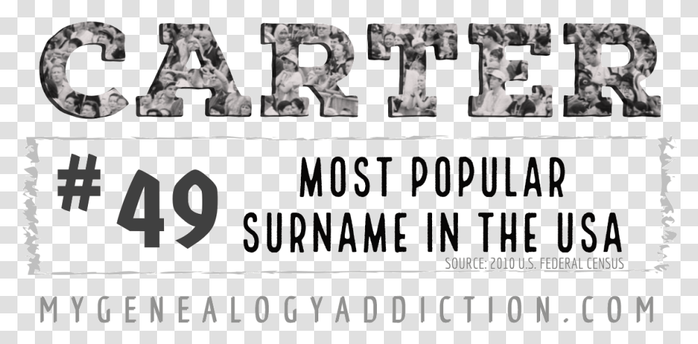Carter Ranked 49th Among The Most Common Surnames Monochrome, Word, Alphabet, Person Transparent Png