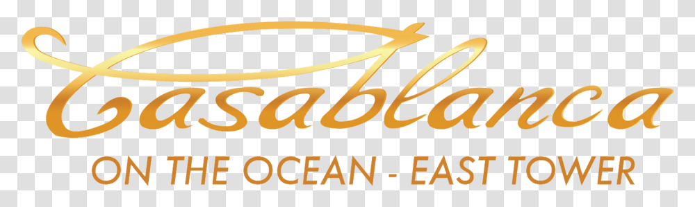 Casablanca On The Ocean East Tower Miami Beach Florida Amber, Alphabet, Label, Word Transparent Png