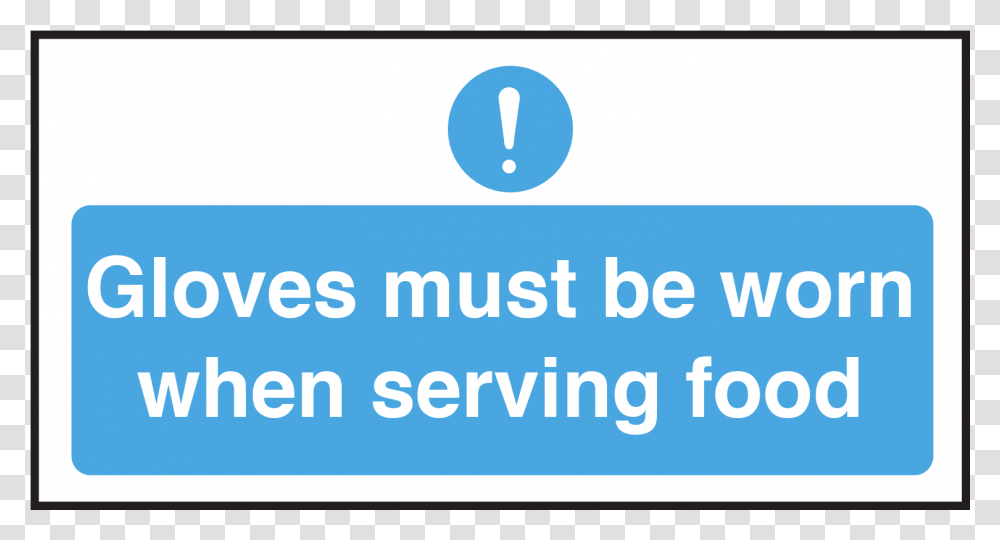 Catering Gloves Must Be Worn When Serving Food Notice Circle, Logo, Word Transparent Png