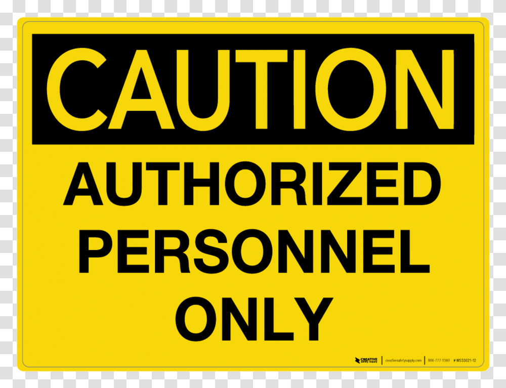 Caution Authorized Personnel Only Sign, Word, Label, Alphabet Transparent Png