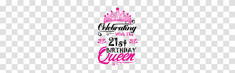 Celebrating With The Birthday Queen, Label, Word, Poster Transparent Png