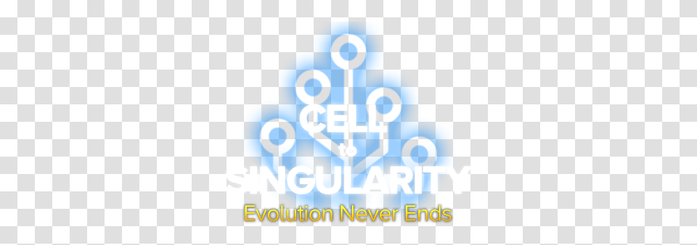 Cell To Singularity Evolution Never Ends Play Game Life Incremental Evolution Game, Text, Alphabet, Word, Symbol Transparent Png